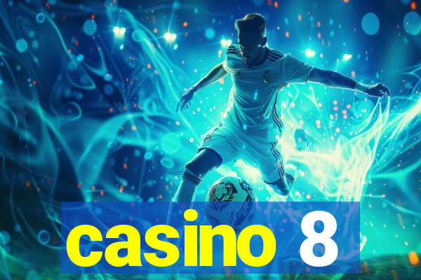 casino 8